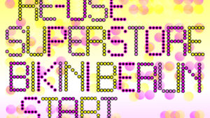 ReUse Superstore Bikini Berlin Opening Celebration