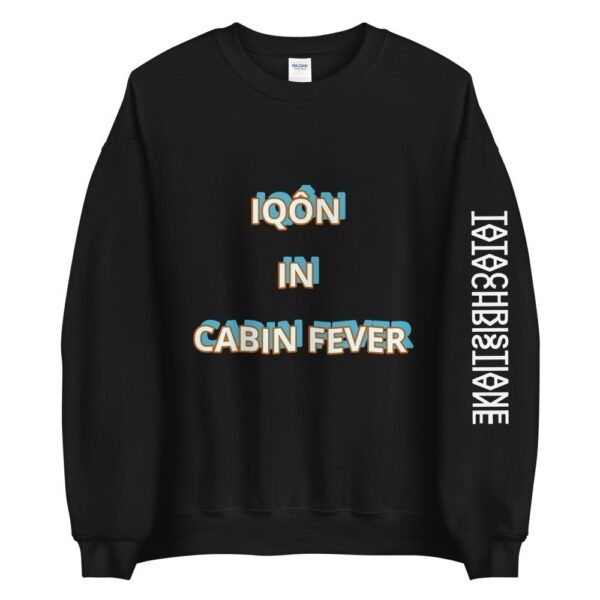 Iqôn In Cabin Fever Sweatshirt